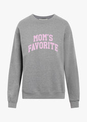 MOM'S FAVORITE SWEATSHIRT